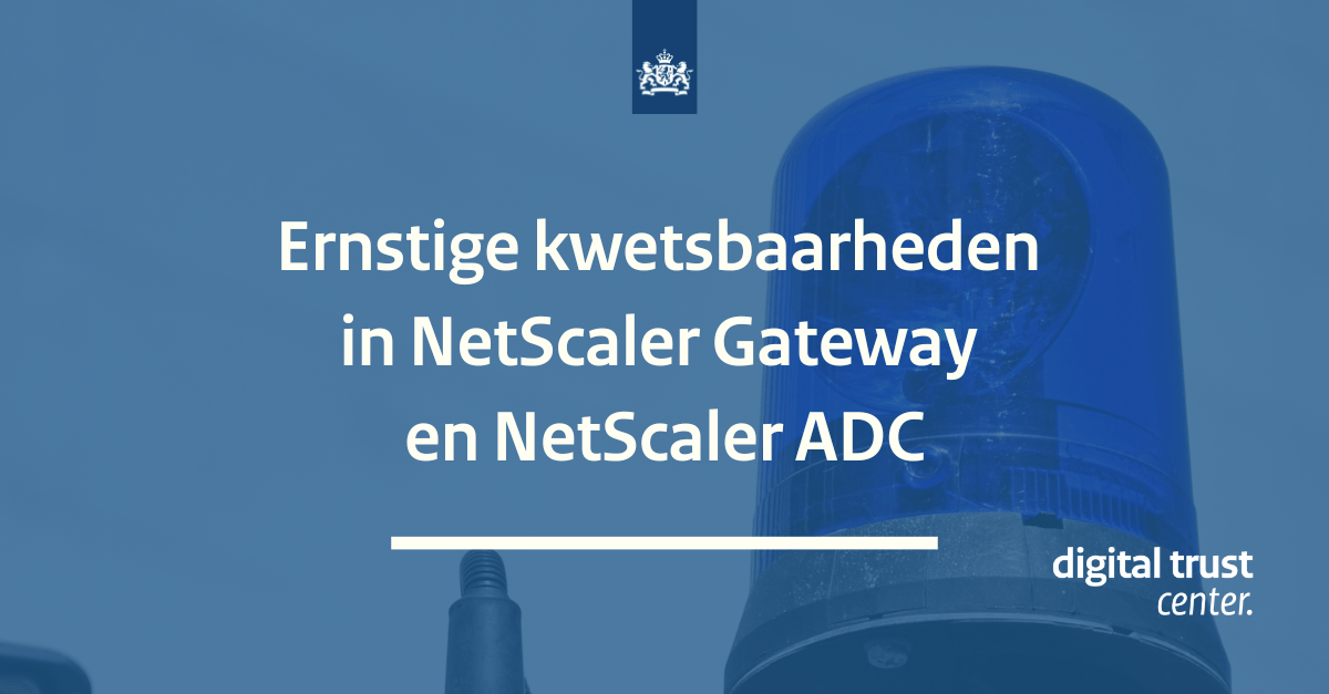 Ernstige kwetsbaarheden in NetScaler Gateway en NetScaler ADC