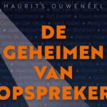Maurits Ouweneel onthult geheimen van topsprekers in nieuw boek