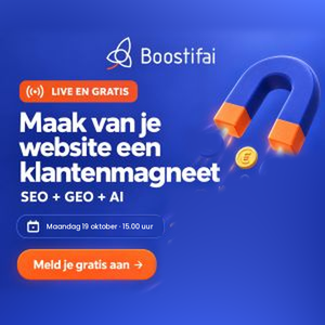 Boostifai webinar 19 oktober: gevonden worden in Google en ChatGPT